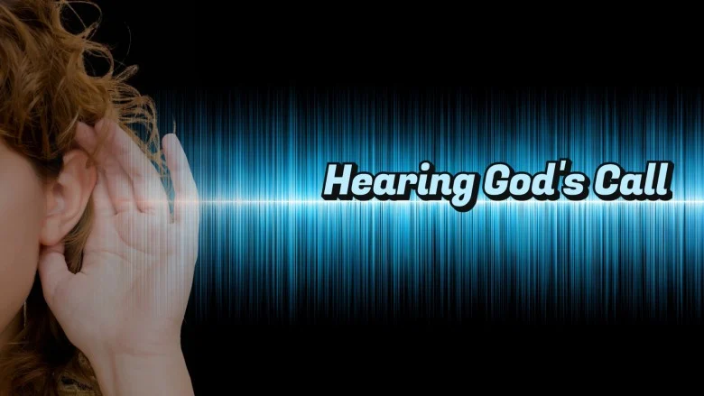 Hearing God's Call