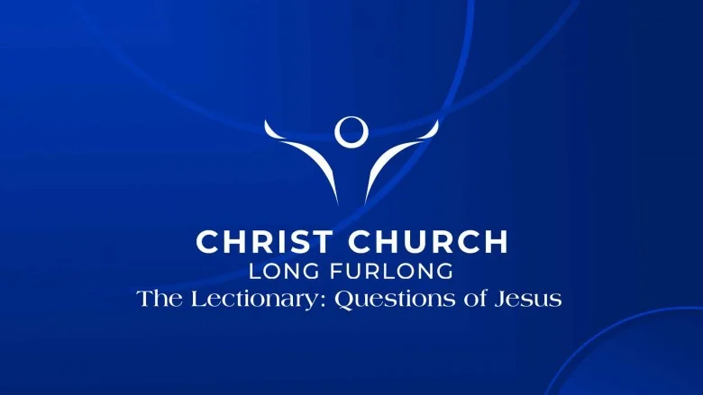 CCLF: The Lectionary: Questions of Jesus