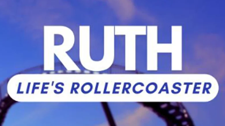 Ruth: Life's Rollercoaster
